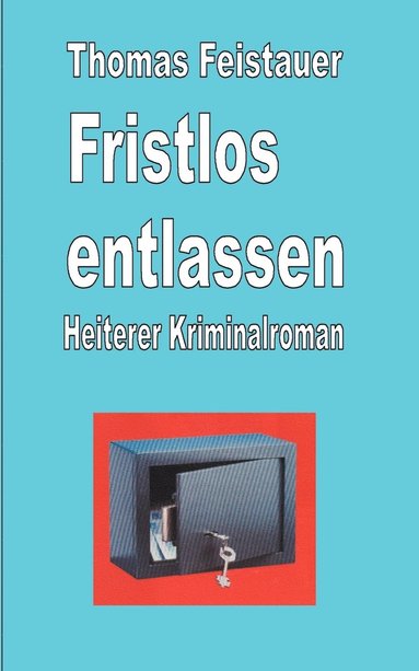 bokomslag Fristlos entlassen