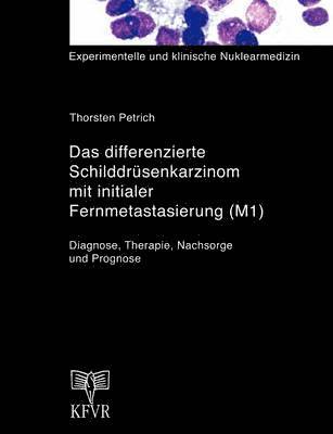 bokomslag differenzierte Schilddrüsenkarzinom mit initialer Fernmetastasierung (M1)