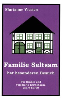 bokomslag Familie Seltsam hat besonderen Besuch