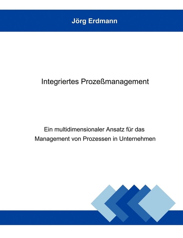 Jörg Erdmann - Integriertes Prozeßmanagement, Häftad