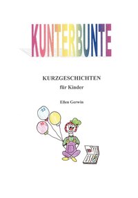 bokomslag Kunterbunte Kurzgeschichten fr Kinder