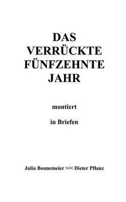 verrückte fünfzehnte Jahr