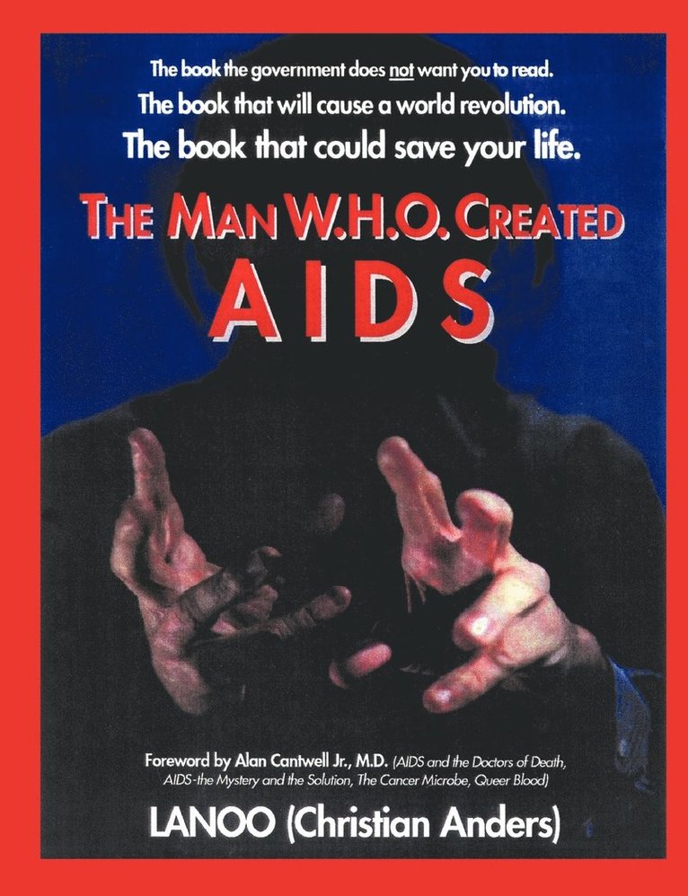 The man who created Aids 1