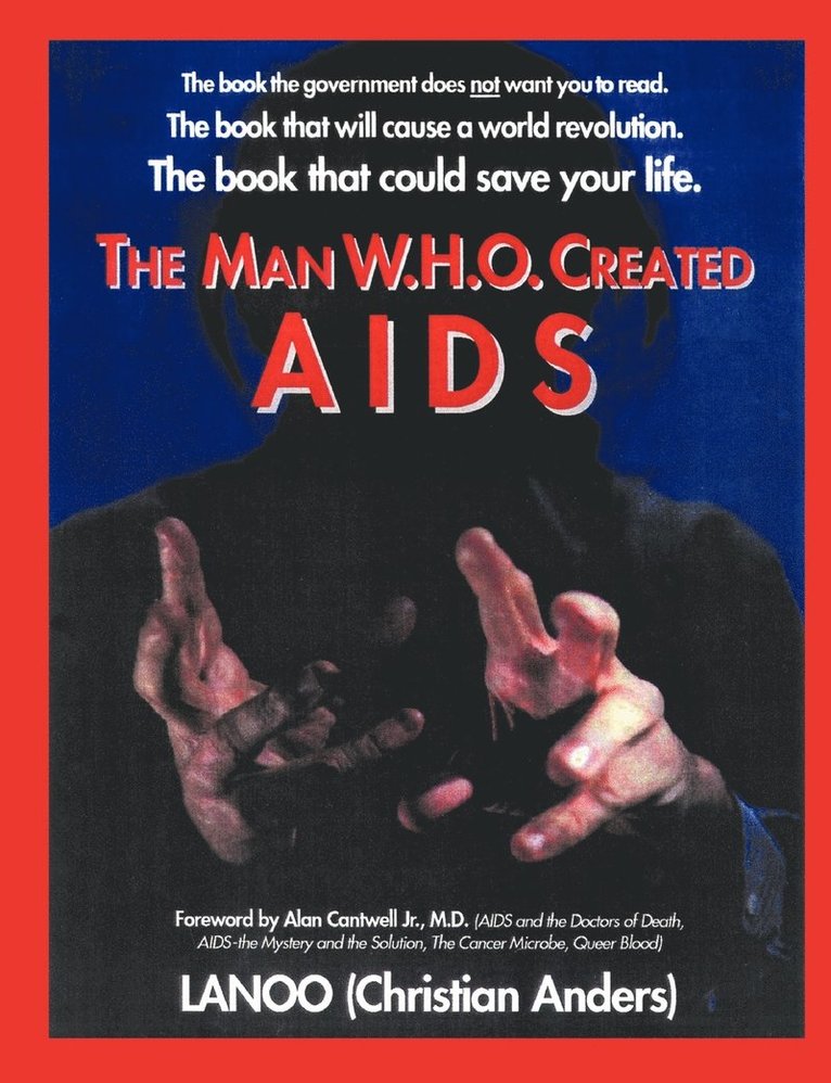 man who created Aids