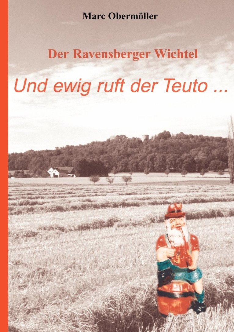 Der Ravensberger Wichtel - Und ewig ruft der Teuto... 1