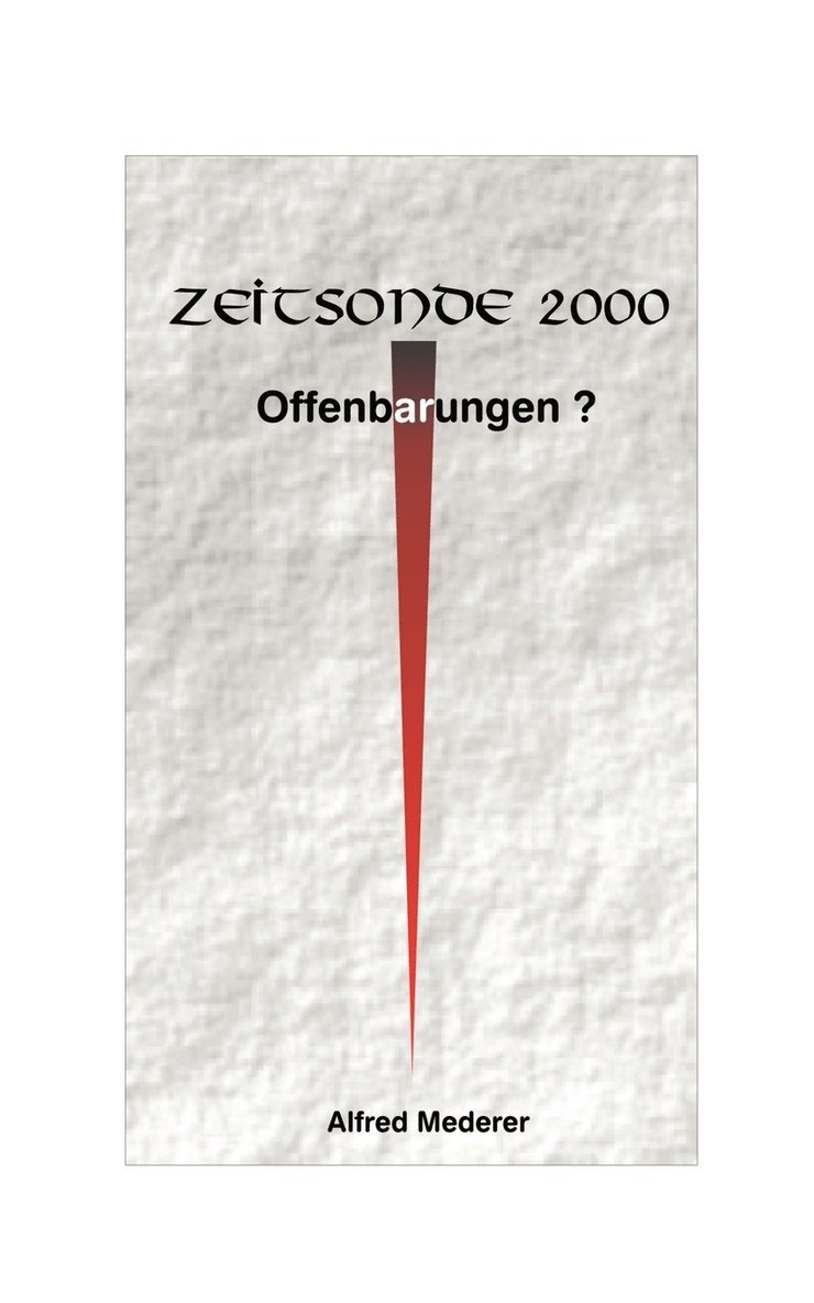 Alfred Mederer - Zeitsonde 2000 - Offenbarungen ?, Häftad