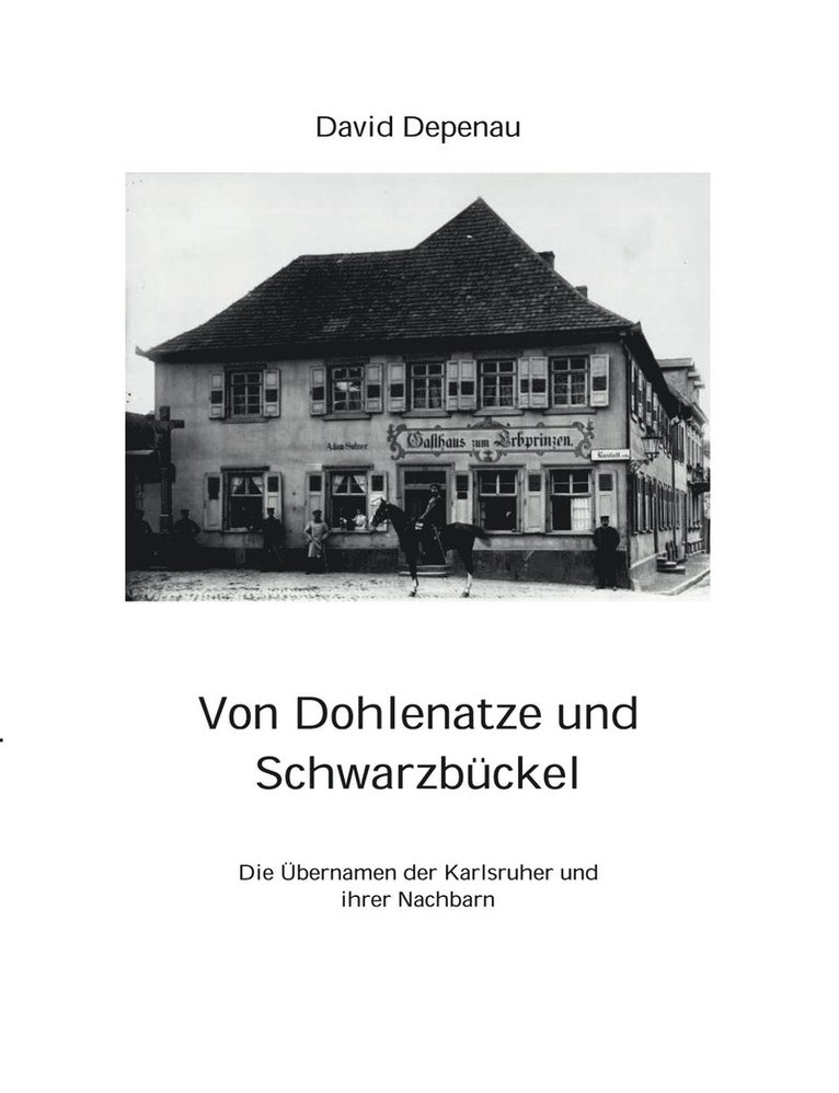 David Depenau - Von Dohlenatze und Schwarzbückel, Häftad