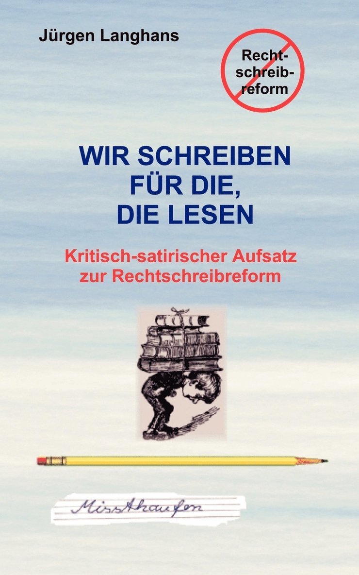 Wir schreiben fr die, die lesen 1