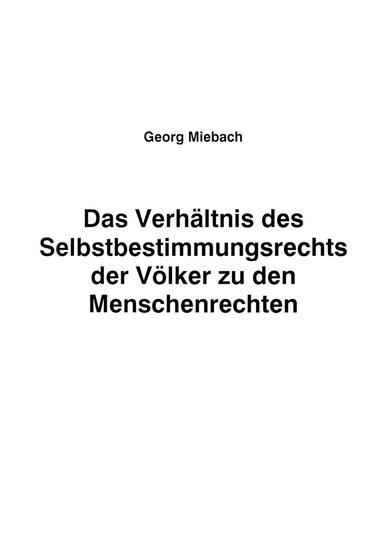 bokomslag Das Verhaltnis des Selbstbestimmungsrechts der Voelker zu den Menschenrechten