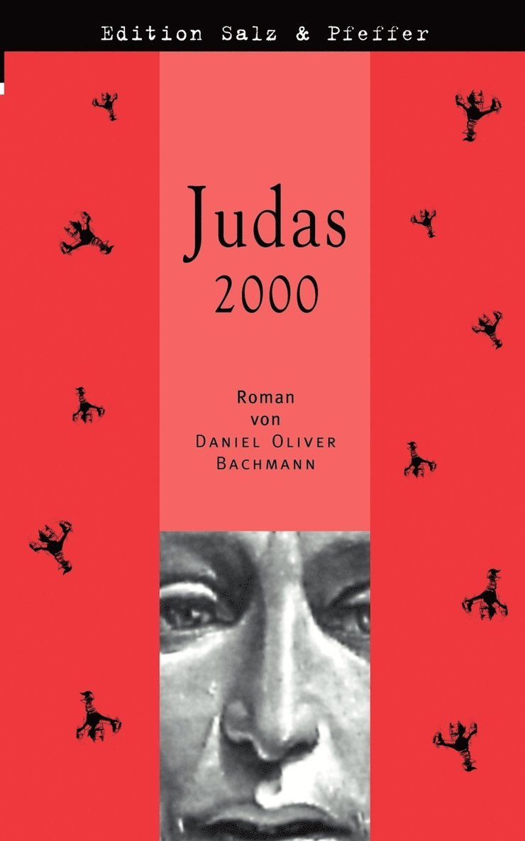 Daniel Oliver Bachmann - Judas 2000, Häftad
