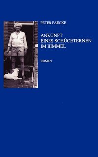 bokomslag Ankunft eines Schüchternen im Himmel