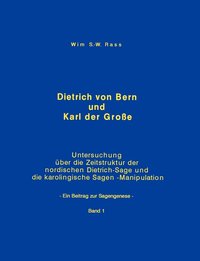 bokomslag Dietrich von Bern und Karl der Grosse Bd. 1