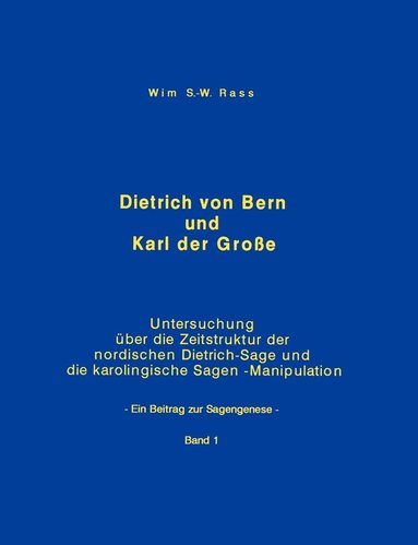 bokomslag Dietrich von Bern und Karl der Große Bd. 1