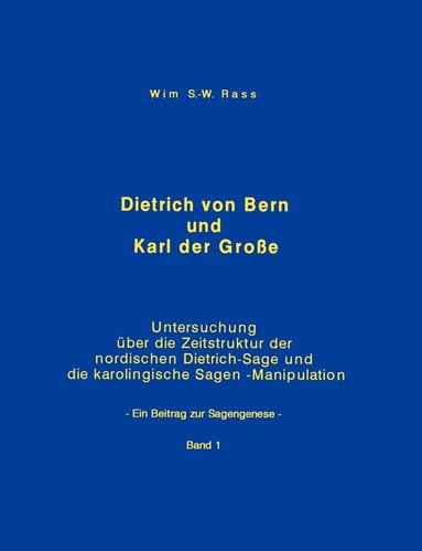 bokomslag Dietrich von Bern und Karl der Groe Bd. 1