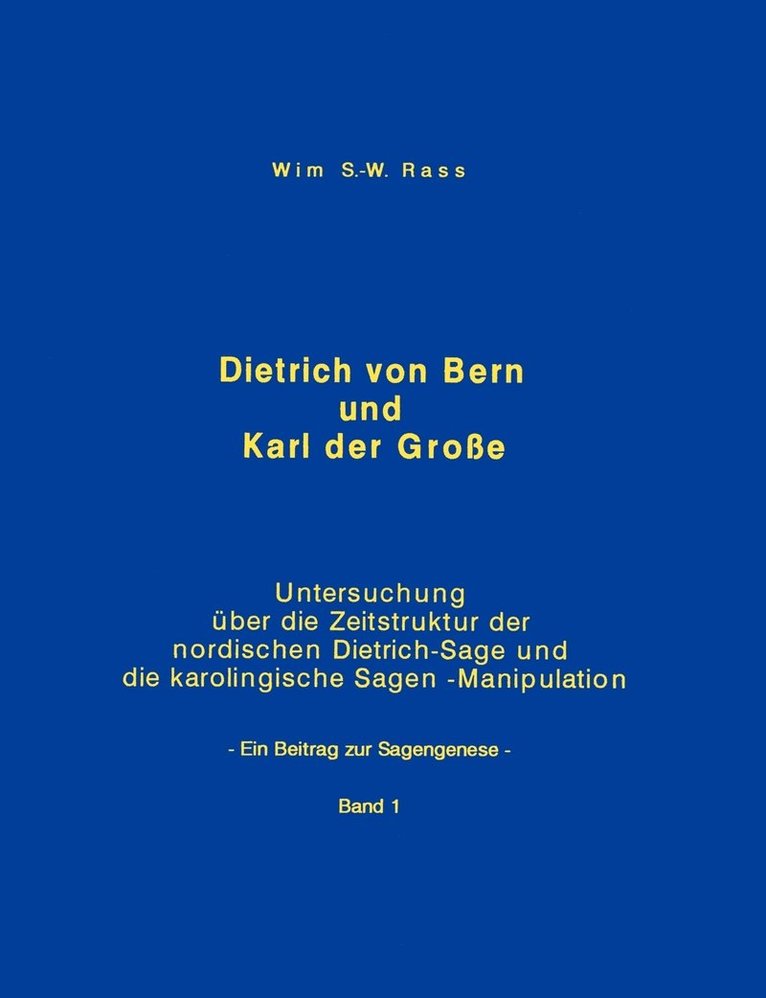 Dietrich von Bern und Karl der Groe Bd. 1 1