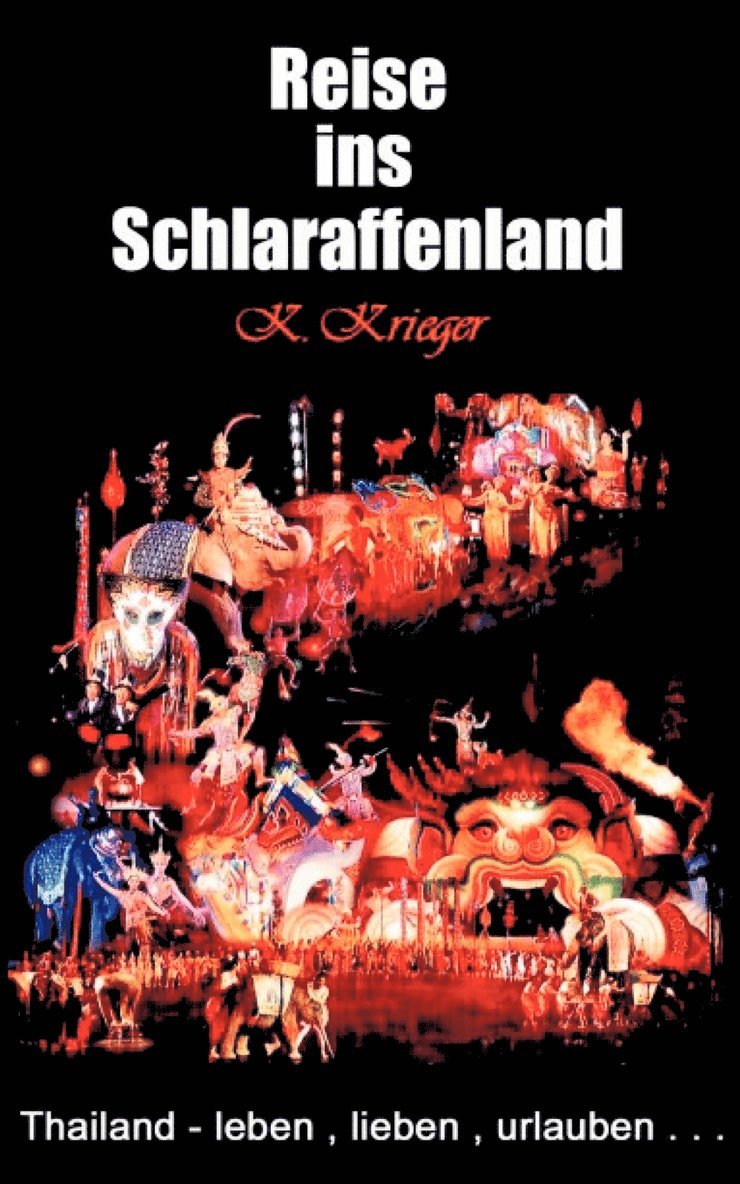 Die Reise ins Schlaraffenland 1