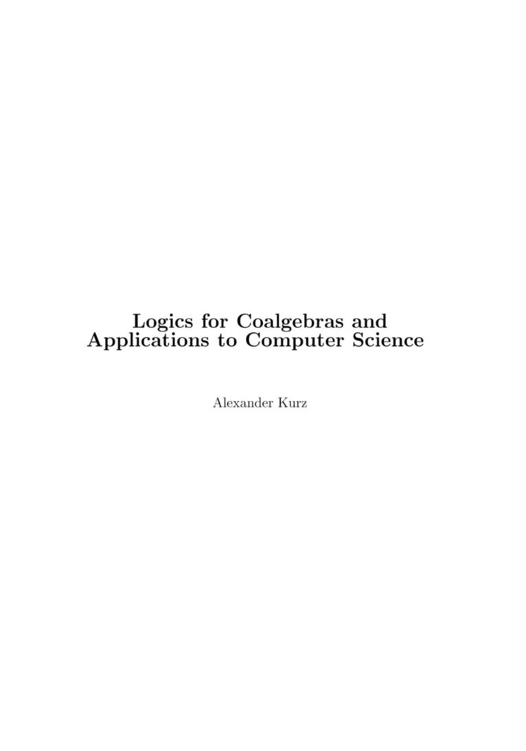 Logics for Coalgebras and Applications to Computer Science 1