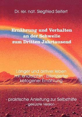 Seifert, Siegfried Seifert, Dr. Siegfried Seifert - Ernährung und Verhalten an der Schwelle zum Dritten Jahrtausend, Häftad