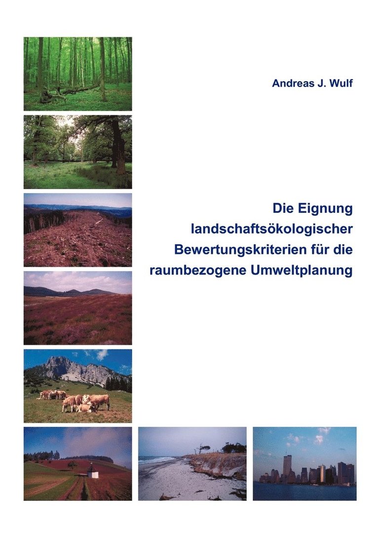 Die Eignung Landschaftsoekologischer Bewertungskriterien fur die raumbezogene Umweltplanung 1