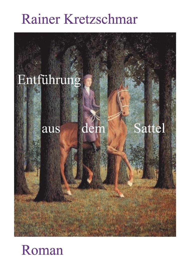 Rainer Kretzschmar - Entführung aus dem Sattel, Häftad