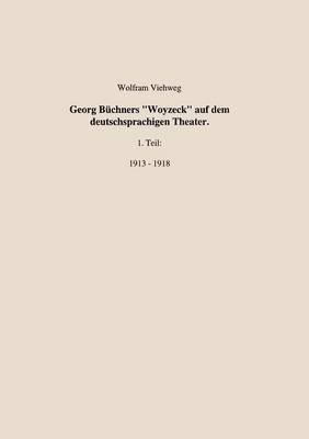 Wolfram Viehweg - Georg Büchners "Woyzeck" auf dem deutschsprachigen Theater.1 Teil, Häftad