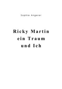 bokomslag Ricky Martin, ein Traum und Ich