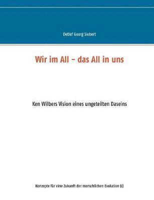 Wir im All - das All in uns
