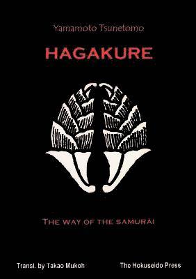 The Hagakure - The Way of the Samurai 1