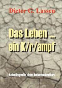 bokomslag Das Leben ... Ein K/r/ampf