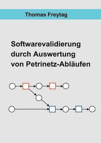 bokomslag Software - Validierung durch Auswertung von Petrinetz-Abläufen