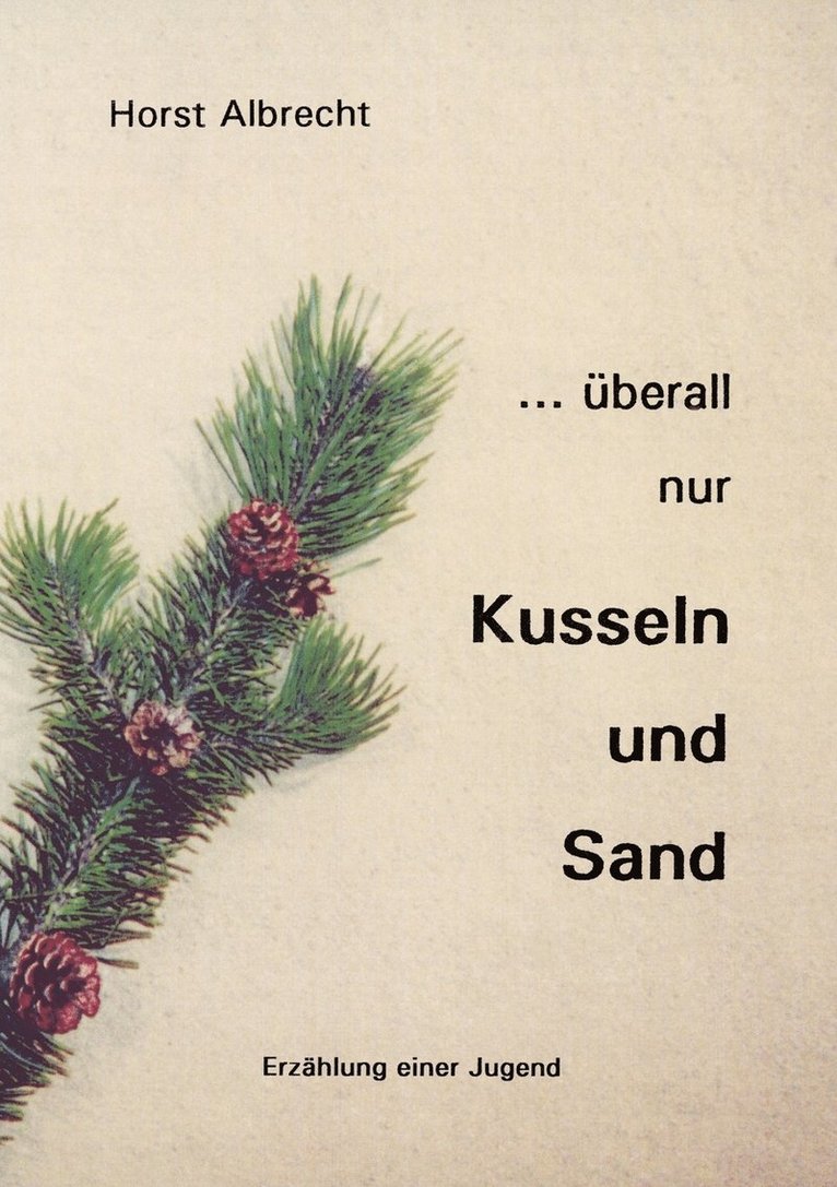 ...berall nur Kusseln und Sand 1