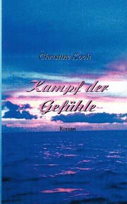 Christine Koch - Kampf der Gefühle, Häftad