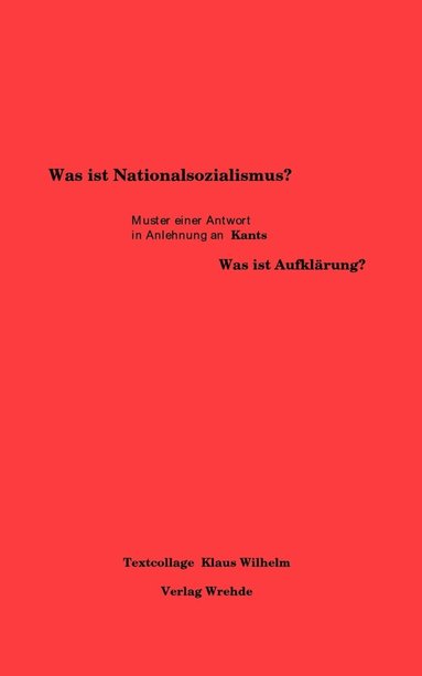 Klaus Wilhelm - Was ist Nationalsozialismus?, Häftad