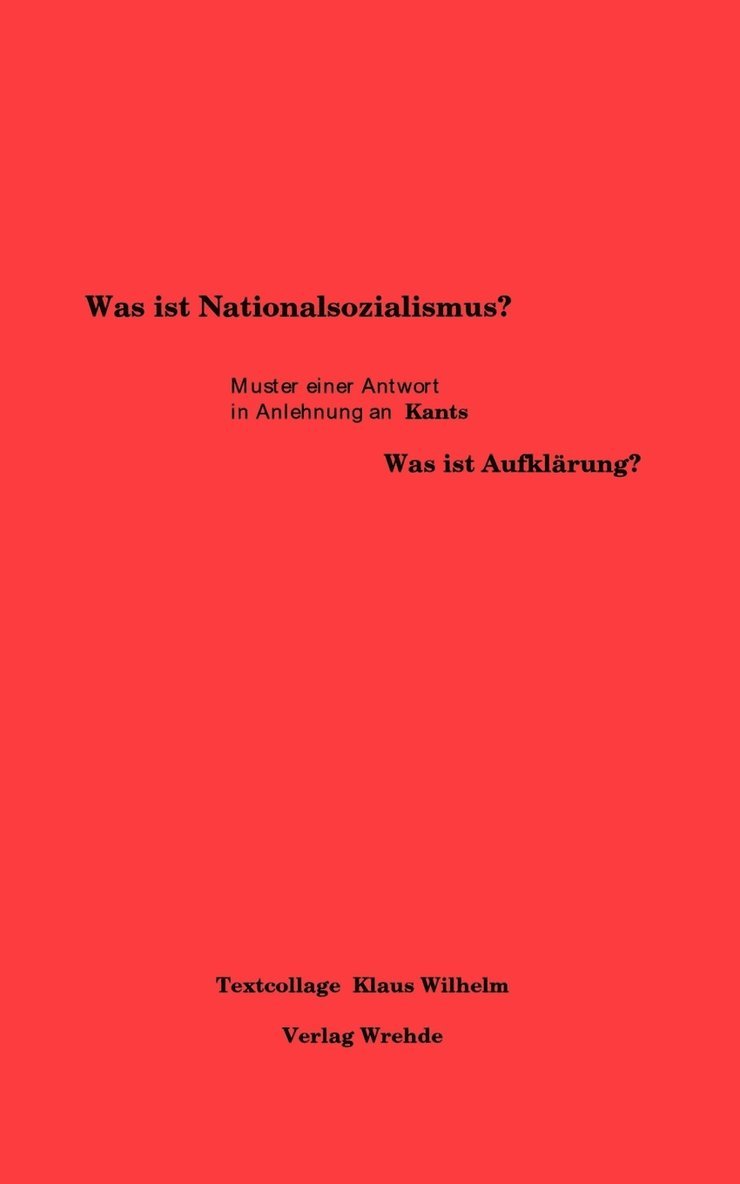Klaus Wilhelm - Was ist Nationalsozialismus?, Häftad