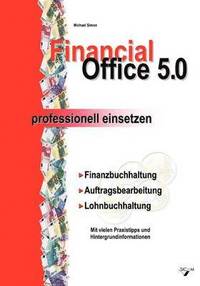 bokomslag Financial Office 5.0 - professionell einsetzen