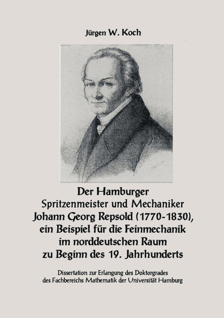 Der Hamburger Spritzenmeister und Mechaniker Johann Georg Repsold (1770-1830), ein Beispiel fur die Feinmechanik im nord 1