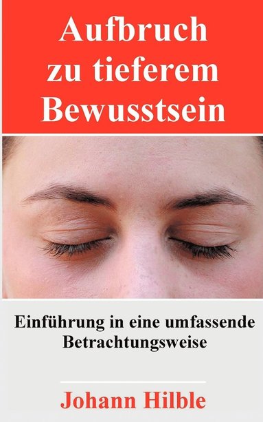 bokomslag Aufbruch zu tieferem Bewusstsein