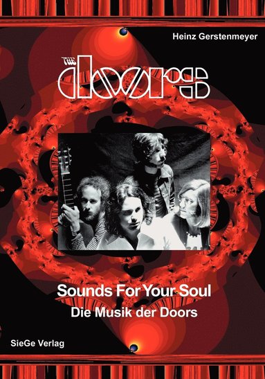 Heinz Gerstenmeyer - The Doors - Sounds for your Soul - Die Musik der Doors, Häftad