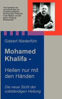 bokomslag Mohamed Khalifa - Heilen nur mit den Hnden