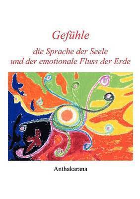 Gefhle die Sprache der Seele und der ... 1