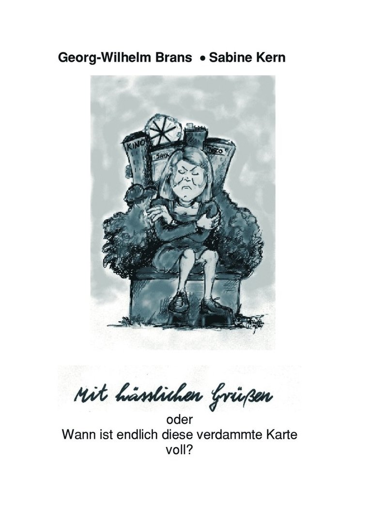 Mit hässlichen Grüßen oder wann ist diese verdammte Karte voll ?