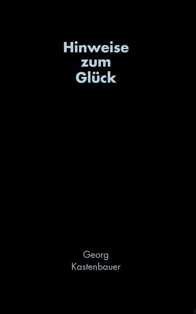 bokomslag Hinweise zum Glück