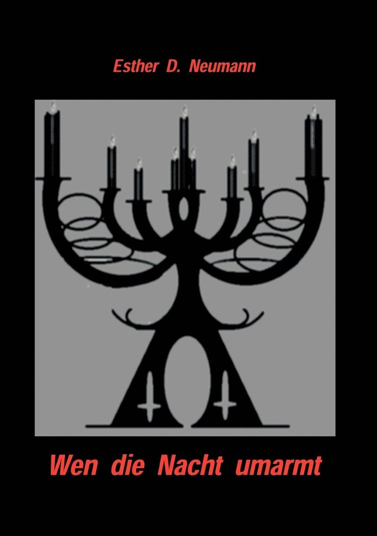 Esther D Neumann, Esther D. Neumann - Wen die Nacht umarmt, Häftad