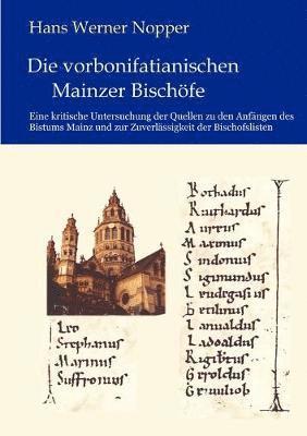 bokomslag Die vorbonifatianischen Mainzer Bischfe