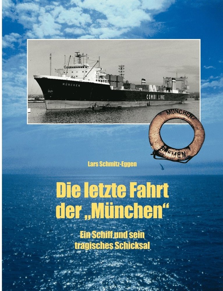 Lars Schmitz-Eggen - letzte Fahrt der München, Häftad