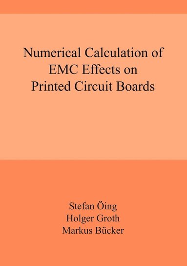 bokomslag Numerical Calculation of EMC Effects on Printed Circuit Boards