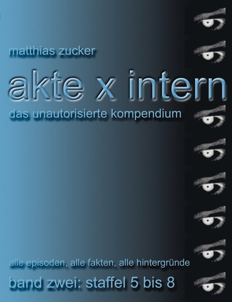 Akte X Intern - Das unautorisierte Kompendium, Band Zwei 1