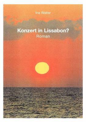 bokomslag Konzert in Lissabon ?