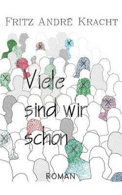 F Andre Kracht, F. Andre Kracht - Viele sind wir schon, Häftad