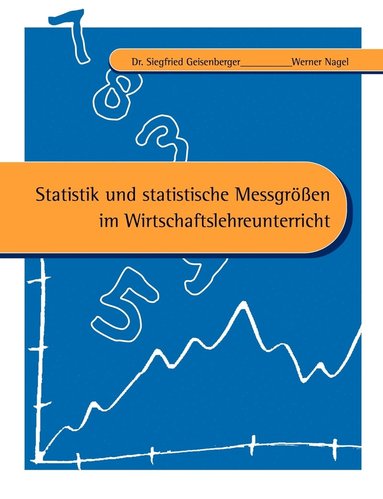 bokomslag Statistik und statistische Messgrößen im Wirtschaftslehreunterricht
